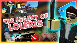 ROBLOX The Legacy of LOLERIS [upl. by Notnerb]