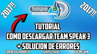 TUTORIAL COMO DESCARGAR TEAMSPEAK3  SOLUCION DE ERRORES 2017 FUNCIONA [upl. by Goldfarb]