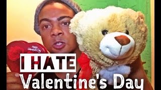 I HATE VALENTINES DAY [upl. by Hezekiah334]