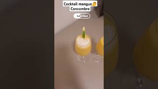 Cocktail Mangue Concombre cocktailloverss mangococktail mangueetconcombre cokc [upl. by Weidar578]