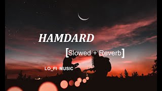 Hamdard song slowed reverb slowedandreverb remix music [upl. by Efthim]