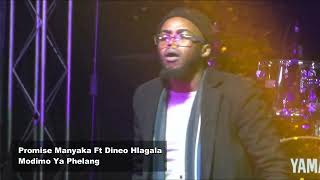 Promise Manyaka ft Dineo Hlagala  Halelluja O modimo ya phelang [upl. by Richara728]