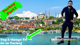 Top 5 things to do in Istanbul  Turkey  part 1  Turkey 4K video how to avoid scam in turkey [upl. by Paola]