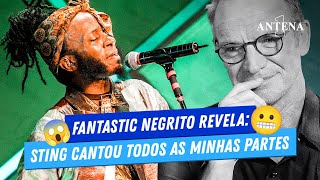 Fantastic Negrito O que realmente aconteceu nos bastidores de sua colaboração com Sting [upl. by Oleta]