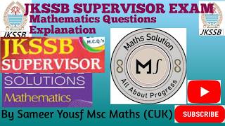 Jkssb Supervisor exam Maths questions explanation  Jkssb female supervisor exam Mathematics [upl. by Nortna484]