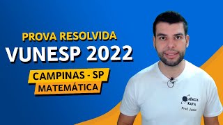 PROVA VUNESP 2022  CONCURSO DE CAMPINAS  MATEMÁTICA [upl. by Piefer465]