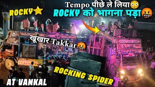 Rocky Star vs Rocking Spider Band  Rocky को भाग ना पड़ा 🤬 Spider फूल गुस्से मैं 🤬 At Vankal [upl. by Eseuqram]