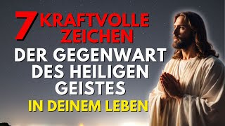 7 kraftvolle Zeichen der Gegenwart des Heiligen Geistes im Leben eines Gläubigen [upl. by Sorcim]