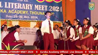 EUREKA ANNUAL LITERARY MEET 2024 Eureka Academy Official Live Stream [upl. by Arima497]