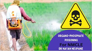 Organophosphate poisoning OPFor NMLCE Bsc Nursing BN First Aid Topic for HA llBPH [upl. by Nyer238]