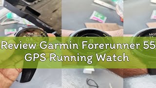 Review Garmin Forerunner 55 GPS Running Watch [upl. by Nialb475]