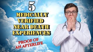 EVIDENCE OF THE AFTERLIFE Medically verified near death experiences  nde proof [upl. by Elocim540]