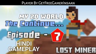 My 2D World Is Continue in LostMiner Build amp Craft Game Gameplay 7 [upl. by Mastic]