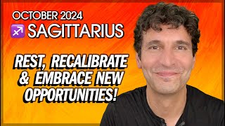 Sagittarius October 2024 Rest Recalibrate amp Embrace New Opportunities [upl. by Ecille]