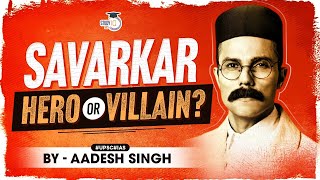 Savarkar Fighter or Traitor  Indian Freedom Struggle  Freedom Fighters  UPSC General Studies [upl. by Cayla]