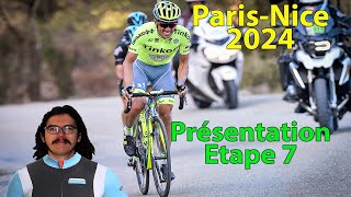 🚴‍♂️ParisNice 2024🇫🇷  Etape 7 Présentation Parcours Pronos Météo [upl. by Egroj]