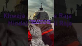 Khwaja G Hind Ke Raja sorts love [upl. by Ynnaj]