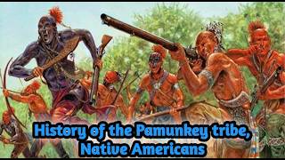 History of the Pamunkey tribe Native Americans [upl. by Acirderf]