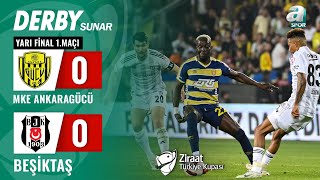 MKE Ankaragücü 00 Beşiktaş MAÇ ÖZETİ Ziraat Türkiye Kupası Yarı Final 1 Maçı  23042024 [upl. by Brianne]