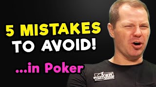 5 BIGGEST Poker Mistakes To Avoid [upl. by Acirea913]