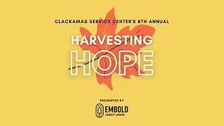 Harvesting Hope 2023  Clackamas Service Center [upl. by Esmeralda]