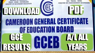 Download PDF and check all Cameroon GCE results Advanced and Ordinary level  All Years [upl. by Vyse]