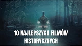 10 Najlepszych Filmów Historycznych [upl. by Letch]