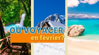 Où voyager en février au soleil à la neige et avec un petit budget [upl. by Regazzi]