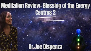 Blessing of the Energy Centres 2  This happened when I meditated for 2 years  DR JOE DISPENZA [upl. by Mickelson]