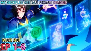 My disciples are all female demons Ep 16 Multi Sub 1080p [upl. by Holsworth]