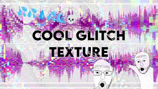 How to make cool glitch textures [upl. by Eidnim102]