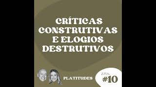 Críticas  com Gabriela Prioli e Leandro Karnal  Platitudes 10 [upl. by Griffiths]