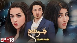 Mausam  Drama  Episode 18  Hum TV  Urdu Hindi  Ahsan Khan  Hareem Farooq  Yumna Zaidi [upl. by Fried]