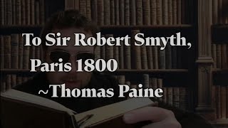 🎙To Sir Robert Smyth ✒Thomas Paine 📖 poetry poetryrecital [upl. by Oloap727]