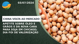 China volta ao mercado com apetite sobre óleo e grãos e dá nova cara para soja em Chicago [upl. by Leduar187]