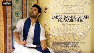 Jabse Banke BIhari Humare Hue  OFFICIAL VIDEO  Acharya Gaurav Krishna Goswamiji [upl. by Atikehs420]