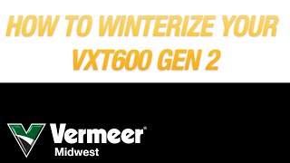 Winterize Your VXT600 Gen 2 [upl. by Elkin]