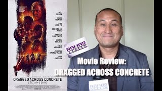 Dragged Across Concrete Movie Review [upl. by Amahcen902]