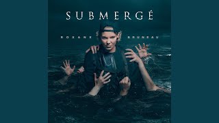 Submergé [upl. by Sirret]