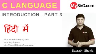 Lecture 1 Introduction to C Language Part 3 Hindi  MySirGcom [upl. by Anelis]