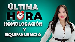 🚨Nueva Resolución sobre los procesos de homologación y equivalencia en España 🇪🇸 [upl. by Merrow]