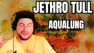 FIRST TIME HEARING Jethro Tull quotAqualungquot Reaction [upl. by Cirda]