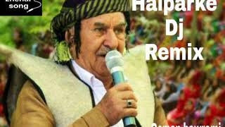 Osman hawrami halparke xrli bawanm dj remix [upl. by Aneehsit]