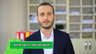 Noter Onaylı Tercüme Nedir [upl. by Drannel]