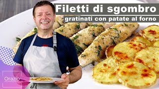 FILETTI DI SGOMBRO GRATINATI CON PATATE AL FORNO  Ricetta semplice e gustosa [upl. by Nehemiah]