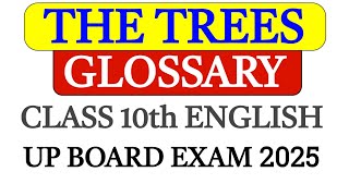 The Trees  Glossary  Class 10th English  Up Board Exam 2025 [upl. by Psyche]