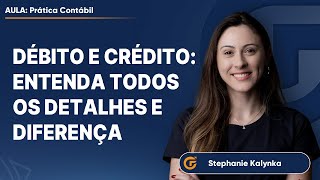 DÉBITO E CRÉDITO ENTENDA TODOS OS DETALHES E DIFERENÇA [upl. by Drona859]