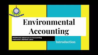 Environmental Accounting Introduction [upl. by Nylaras855]