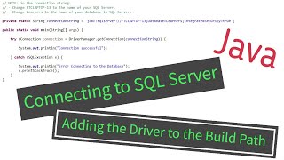 Java  Connection to SQL Server downloading and including the Driver Jar file [upl. by Reyaht436]