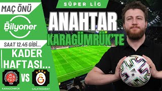 Kader Günü KaragümrükGalatasaray FenerbahçeKayserispor  Maç Önü Bilyoner [upl. by Naihr]